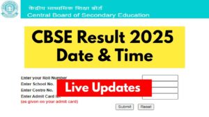 CBSE Result 2025 OUT SOON; Live Updates on CBSE 10th 12th Result Date & Time