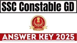 SSC GD Constable 2024 Assam Rifles 2025 Answer Key