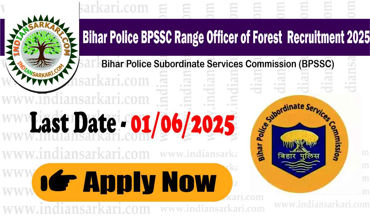BPSSC Range Officer of Forest Recruitment 2024 Apply Online