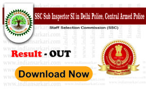SSC Sub-Inspector in Delhi Police and Central Armed Police Forces Examination CPO SI 2024 Download Paper I Result with Marks, Revised PET / PST Revised Results, Paper II Answer Key
