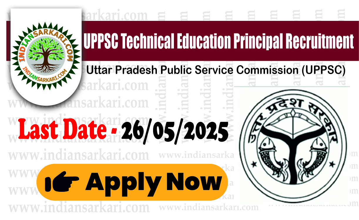 UPPSC Technical Education Principal Recruitment 2025 Apply Now