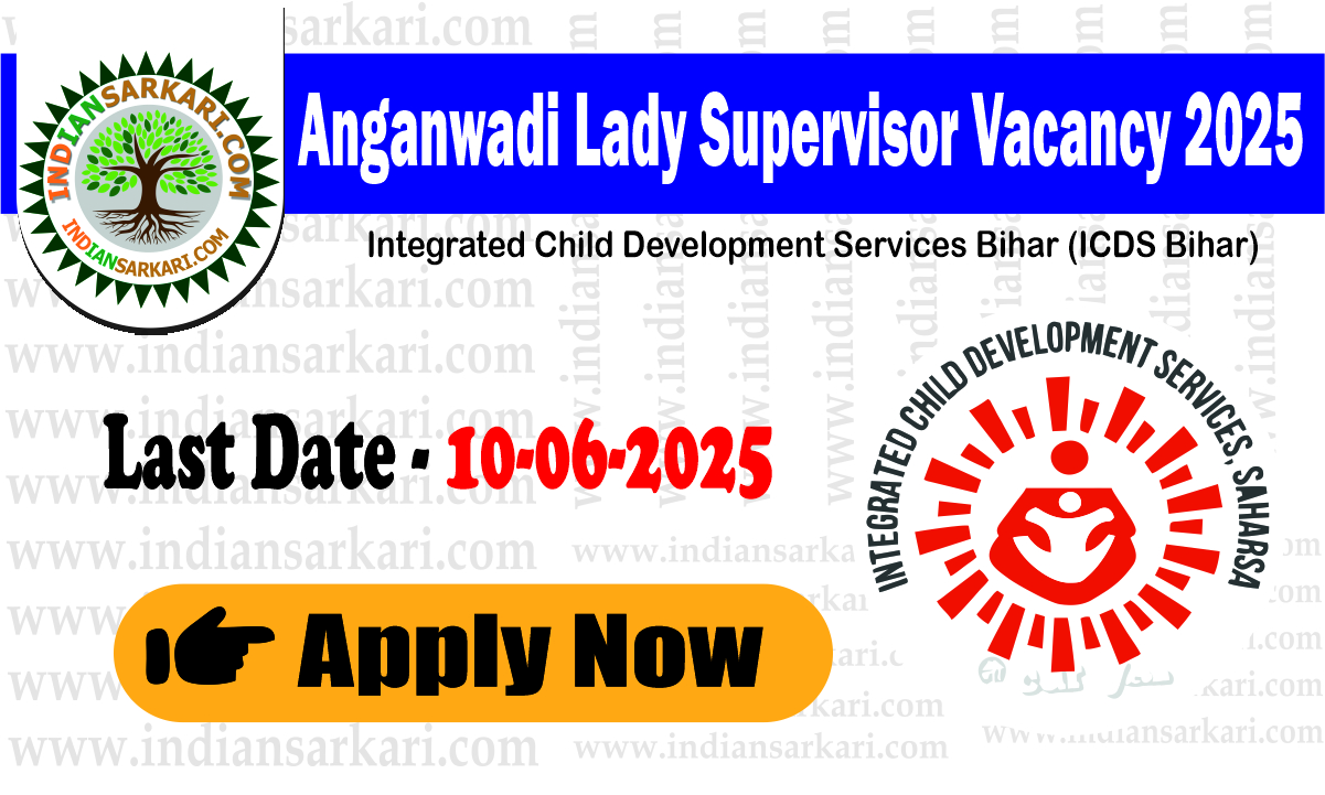 ICDS Bihar Lady Supervisor Recruitment 2025