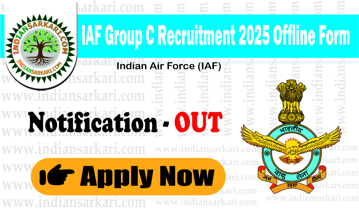 IAF Group C Recruitment 2025 Offline Form