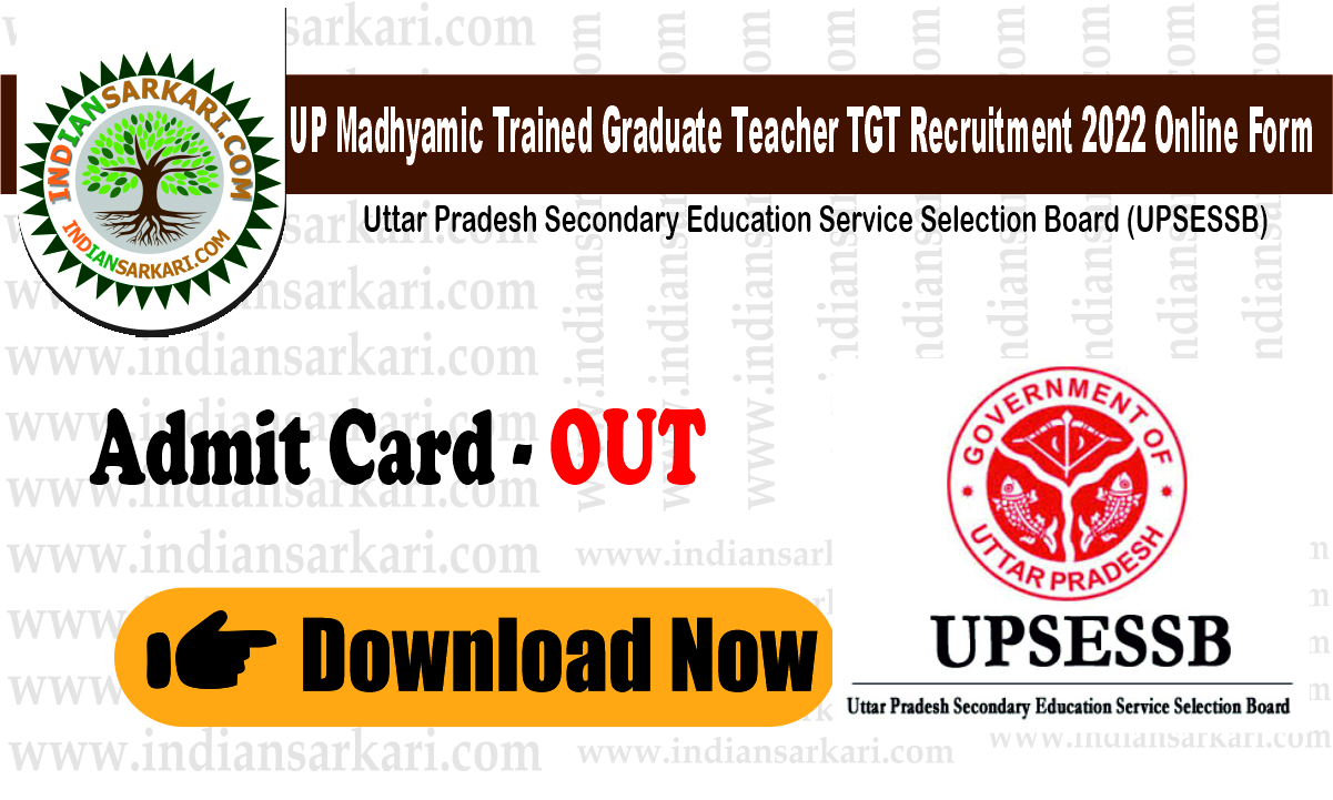UP MADHAYMIK ADMIT CARD Uttar Pradesh UPSESSB Trained Graduate Teacher UP TGT 2022 Exam Date 2025
