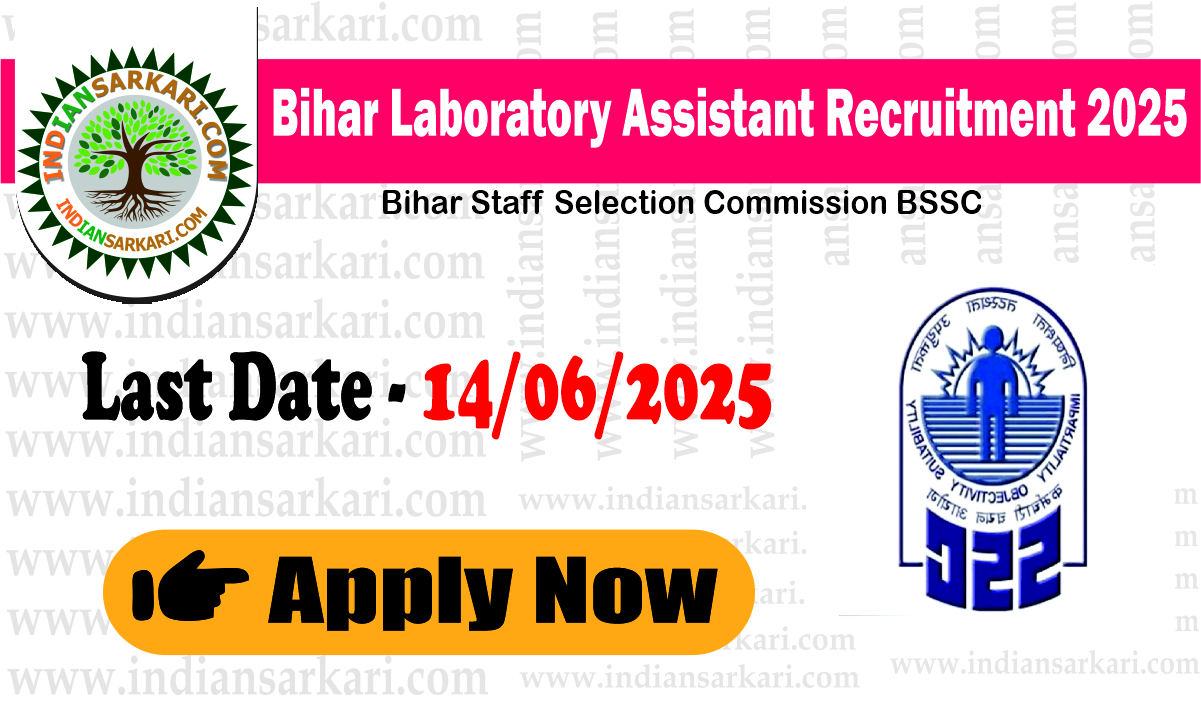 Bihar SSC BSSC 10+2 Laboratory Assistant Recruitment 2025 Apply Online