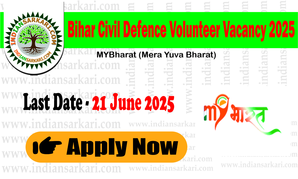 Bihar Civil Defence Volunteer Vacancy 2025