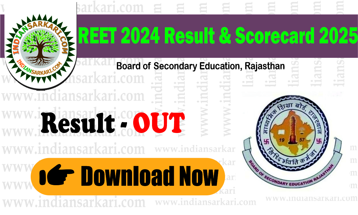 REET 2024 Result & Scorecard 2025 Download Now