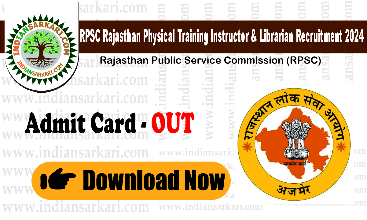 Rajasthan RPSC Physical Training Instructor & Librarian Recruitment 2024 Download Admit Card