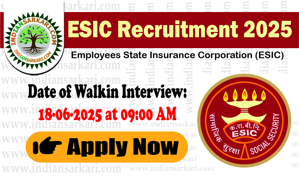 ESIC Recruitment 2025 Walk in for 106 Posts
