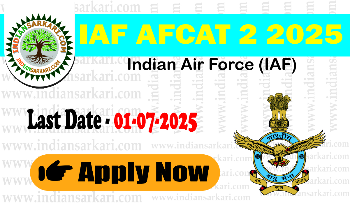 IAF AFACT IAF AFCAT 2 2025 Apply Online for 284 Posts