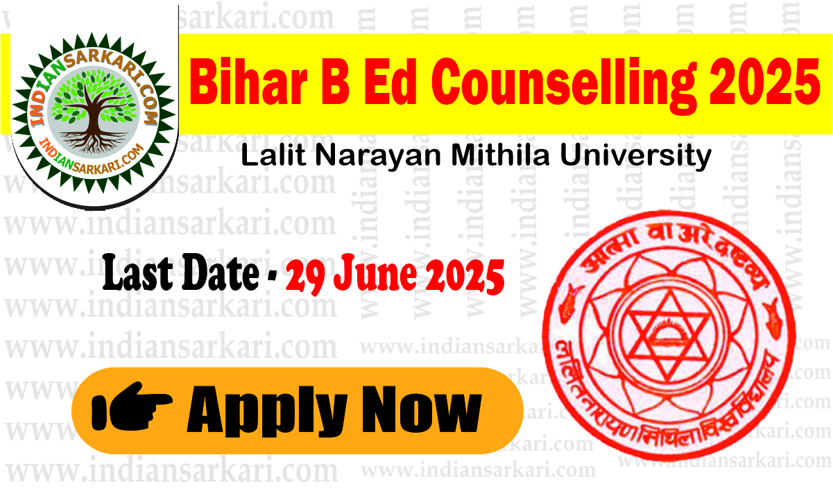 bihar bed conciling Bihar B Ed Counselling 2025 Online Starts