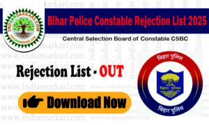 Bihar Police Constable Rejection List 2025 Out