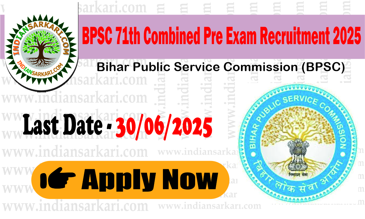 bpsc 71 th pre BPSC 71th Pre 2025 Apply Now