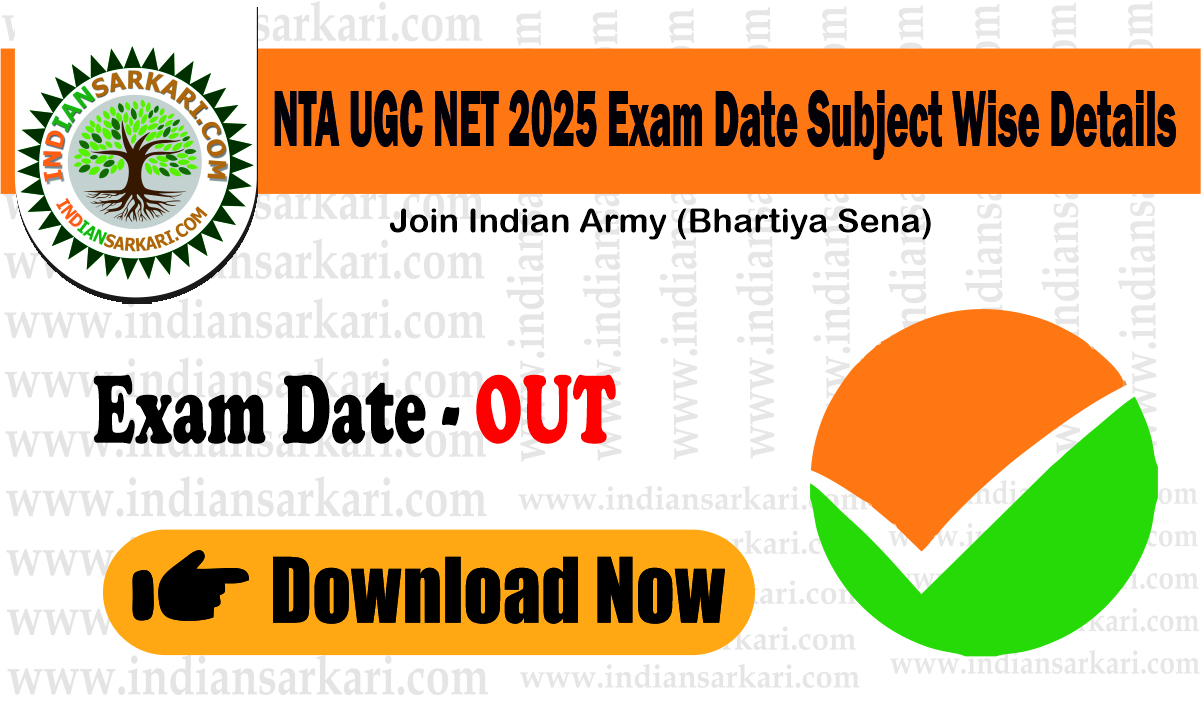 nta ugc exma date out NTA UGC NET 2025 Exam Date Subject Wise Details
