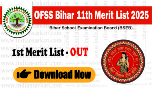 OFSS Bihar 11th Merit List 2025 Download Now
