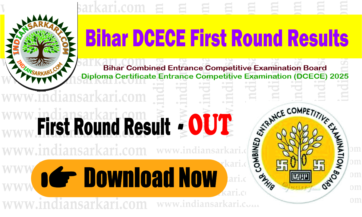 Release of the Bihar DCECE 1stRound Results 2025