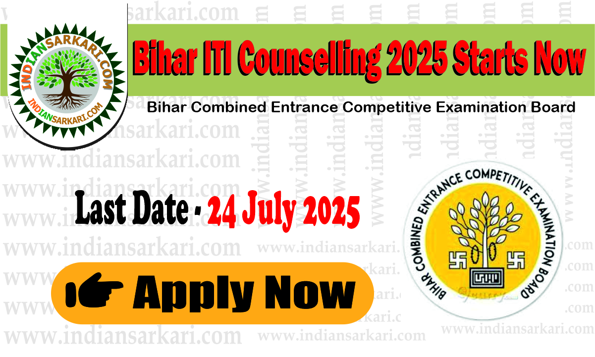 Bihar ITI Counselling 2025 Starts Now