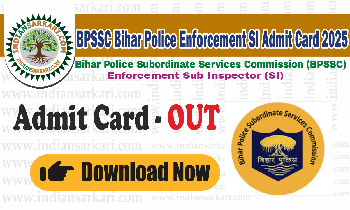 BPSSC Bihar Police Enforcement SI Admit Card 2025