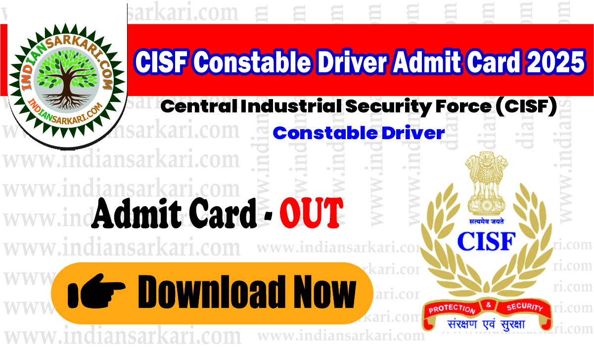 CISF Constable Driver Admit Card 2025