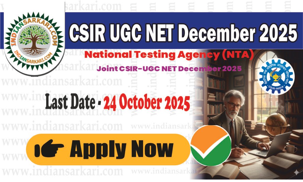 CSIR UGC NET December 2025 NTA Notification OUT Apply Online Now ऑनलाइन ...