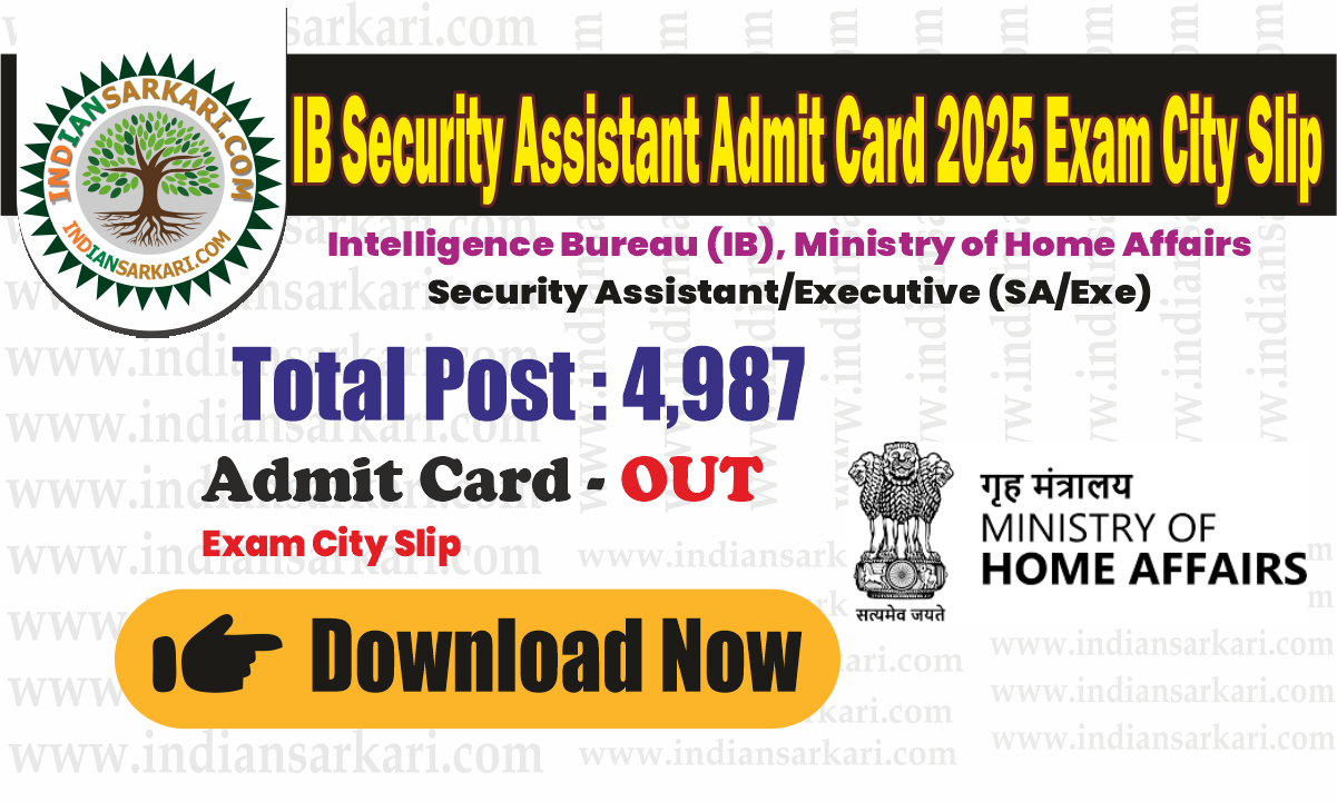 IB Security Assistant Admit Card 2025