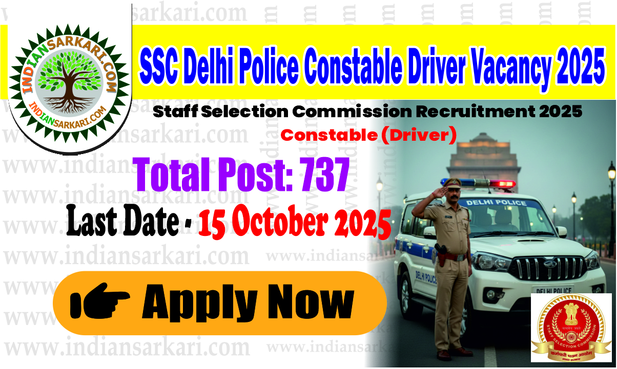 SSC Delhi Police Constable Driver Vacancy 2025 