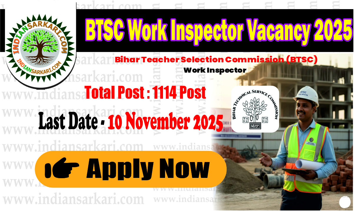 BTSC Work Inspector Vacancy 2025