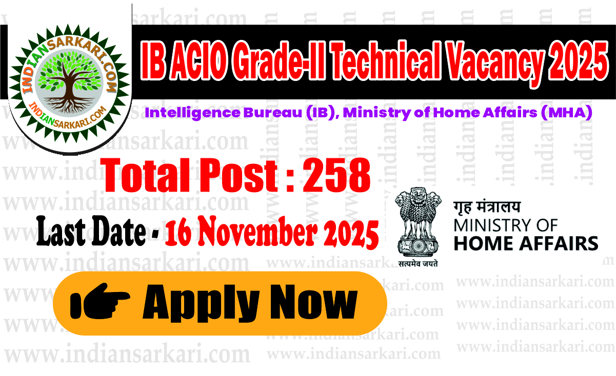 IB ACIO Grade-II Technical Vacancy 2025