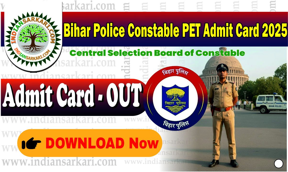 Bihar Police Constable PET Admit Card 2025