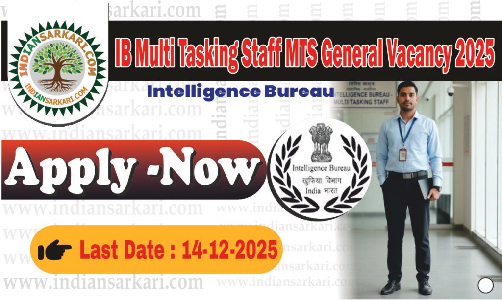 IB Multi Tasking Staff MTS General Vacancy 2025 Direct Apply Online ...