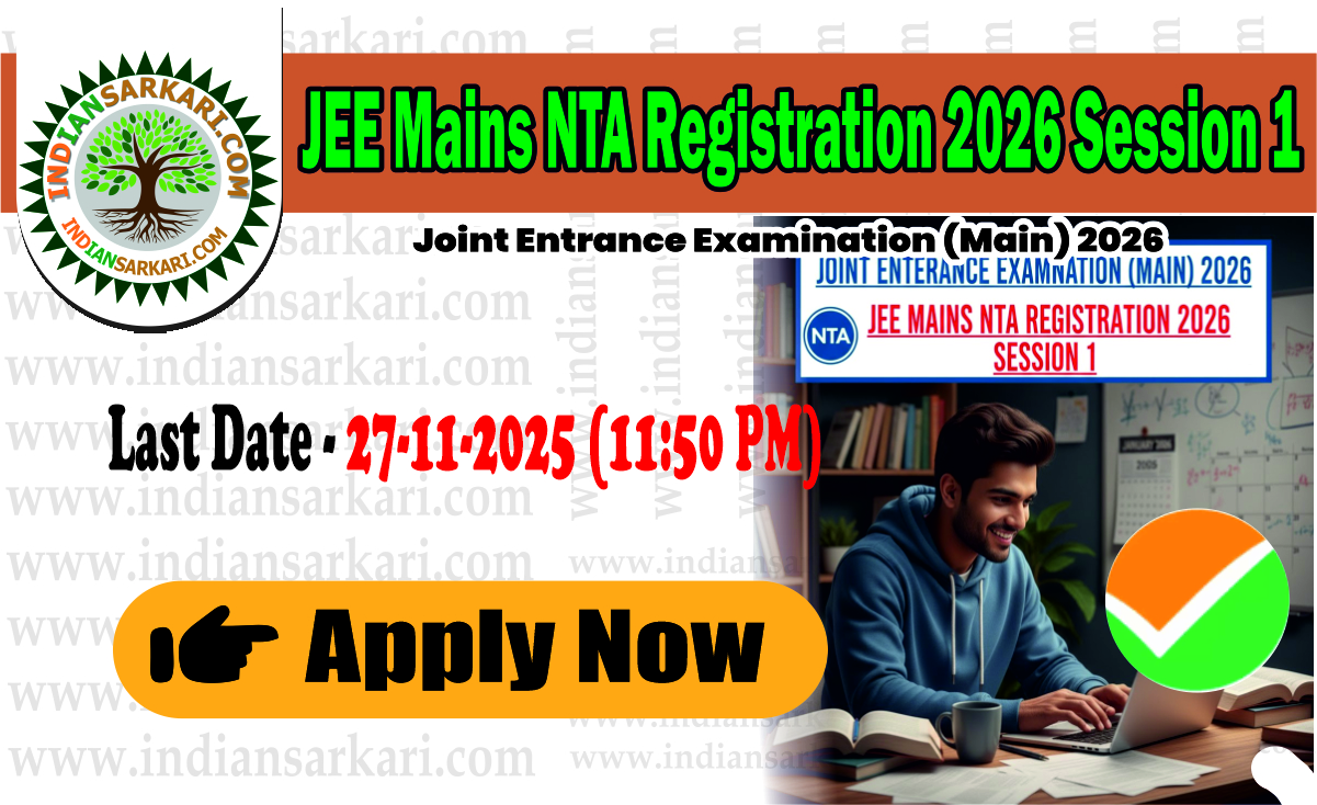 JEE Mains NTA Registration 2026 Session 1
