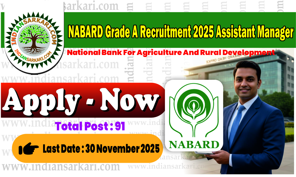 NABARD Grade A Recruitment 2025 Assistant Manager