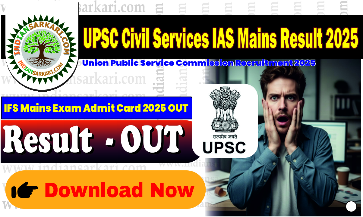 UPSC Civil Services IAS Mains Result 2025