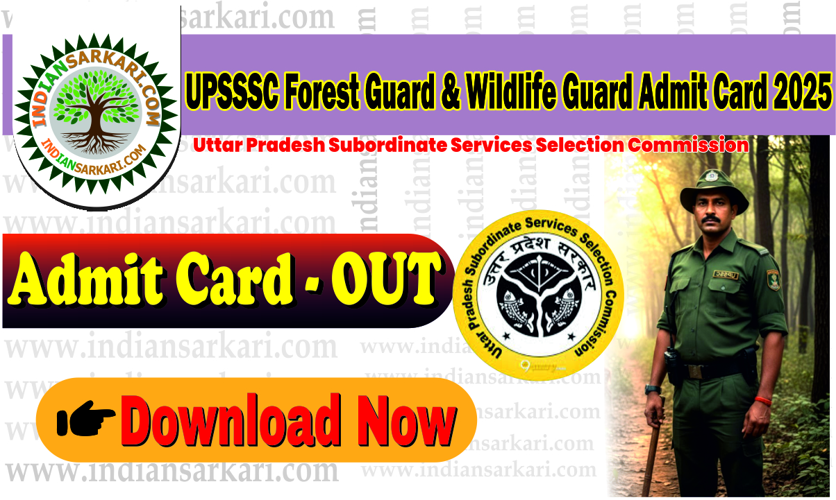 UPSSSC Forest Guard & Wildlife Guard Admit Card