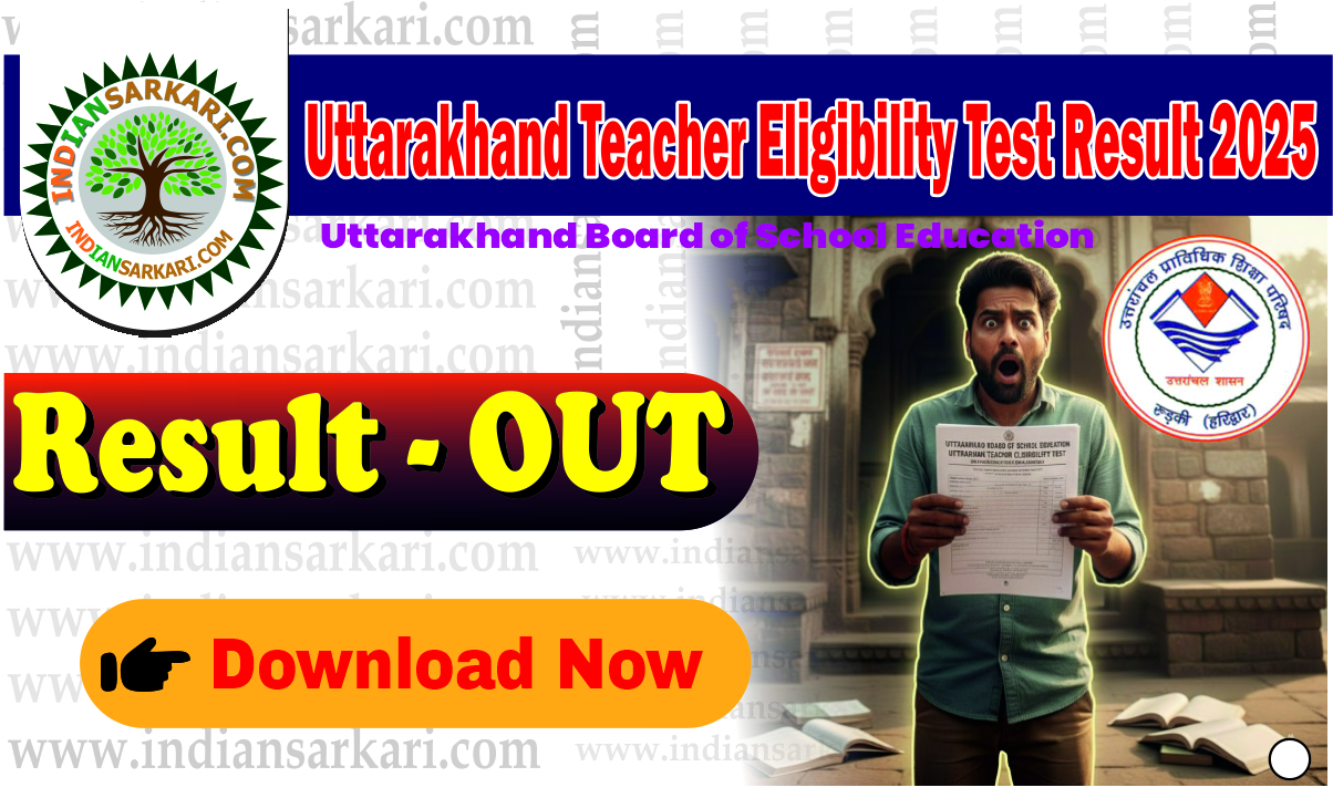Uttarakhand Teacher Eligibility Test Result 2025