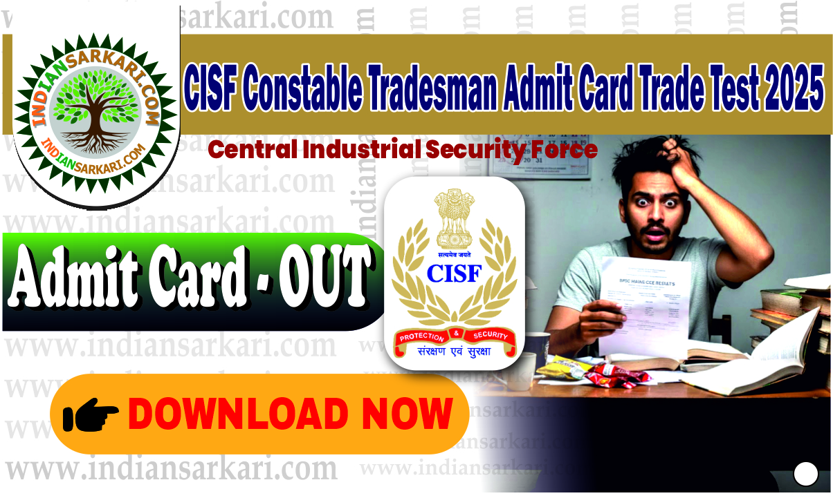 CISF Constable Tradesman Admit Card Trade Test 2025