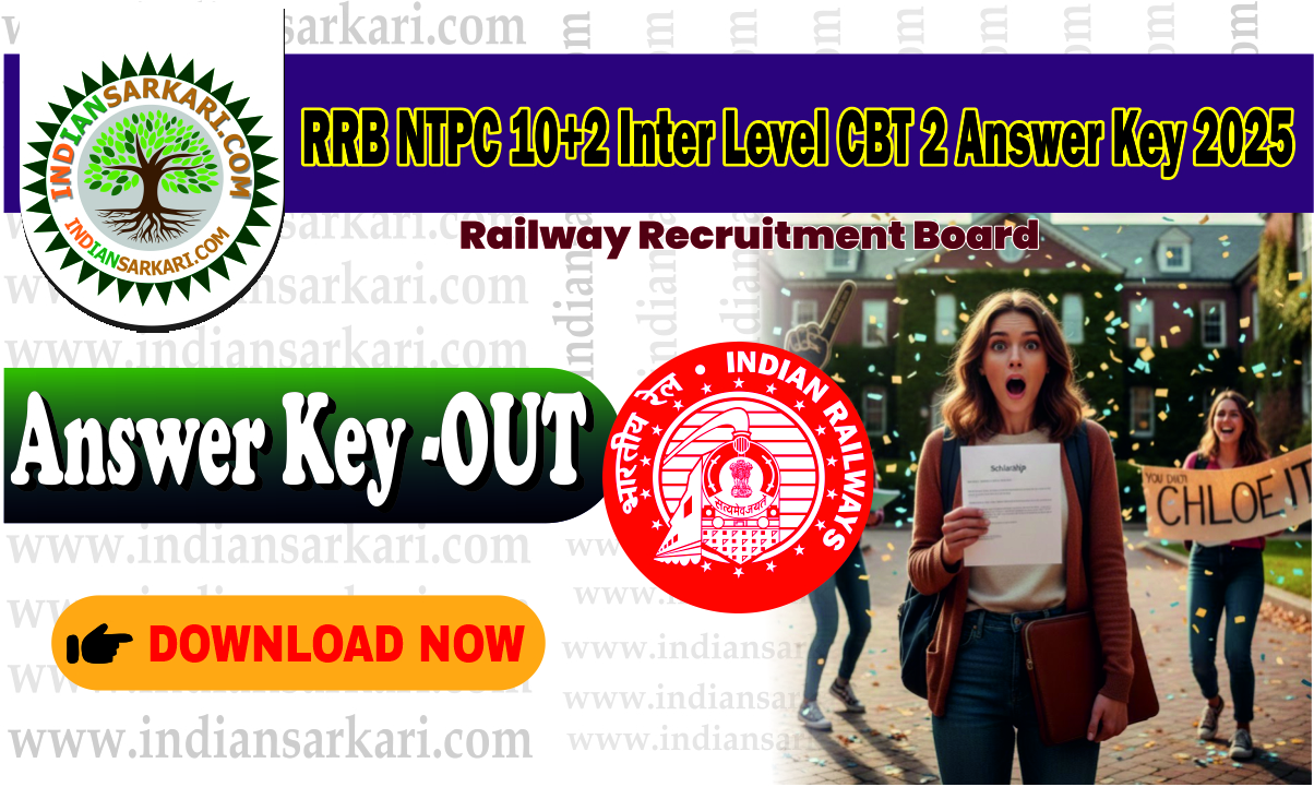 RRB NTPC 10+2 Inter Level CBT 2 Answer Key 2025
