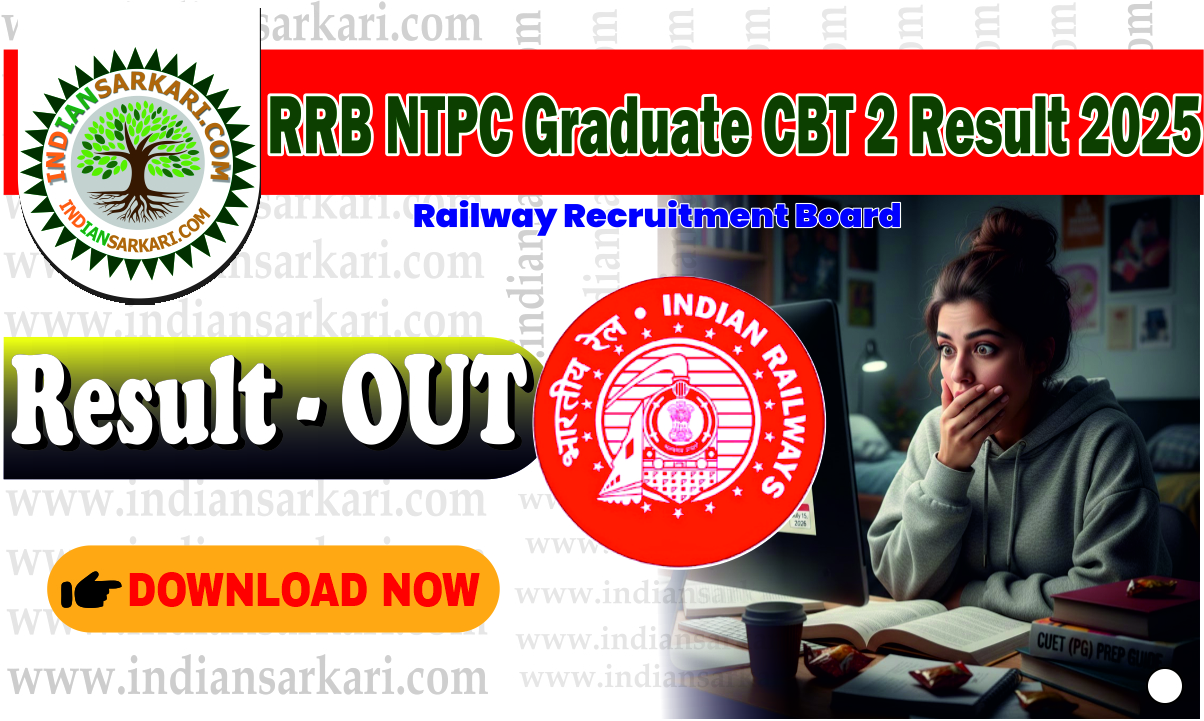 RRB NTPC Graduate CBT 2 Result 2025