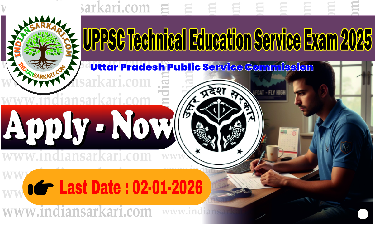 UPPSC Technical Education Service Exam 2025
