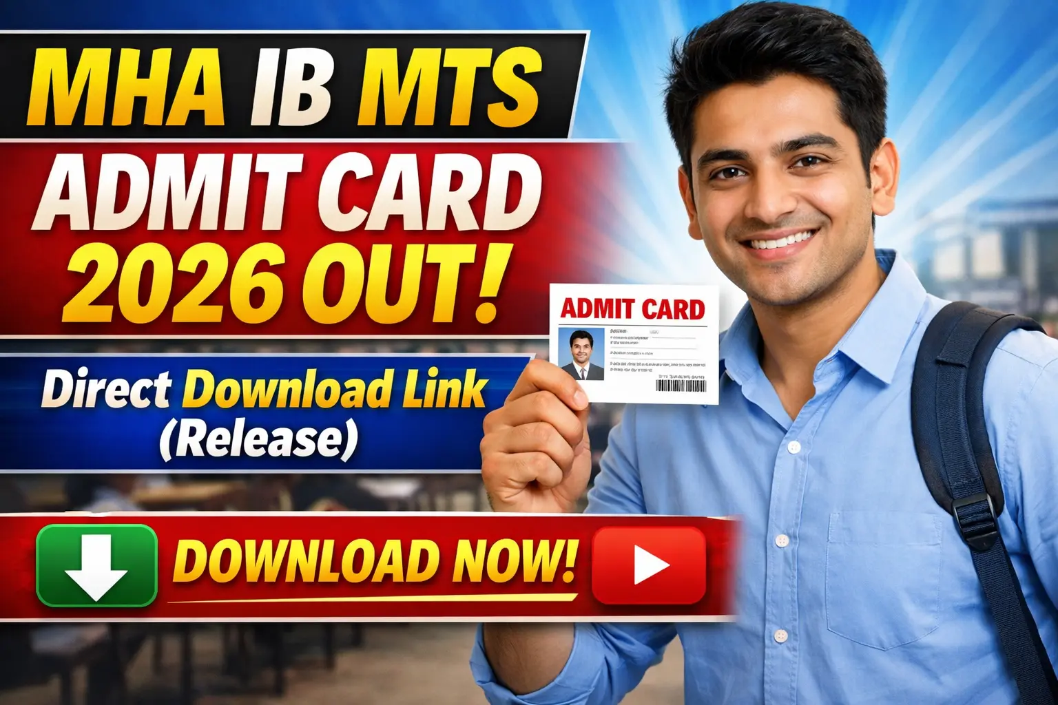 MHA IB MTS Admit Card 2026