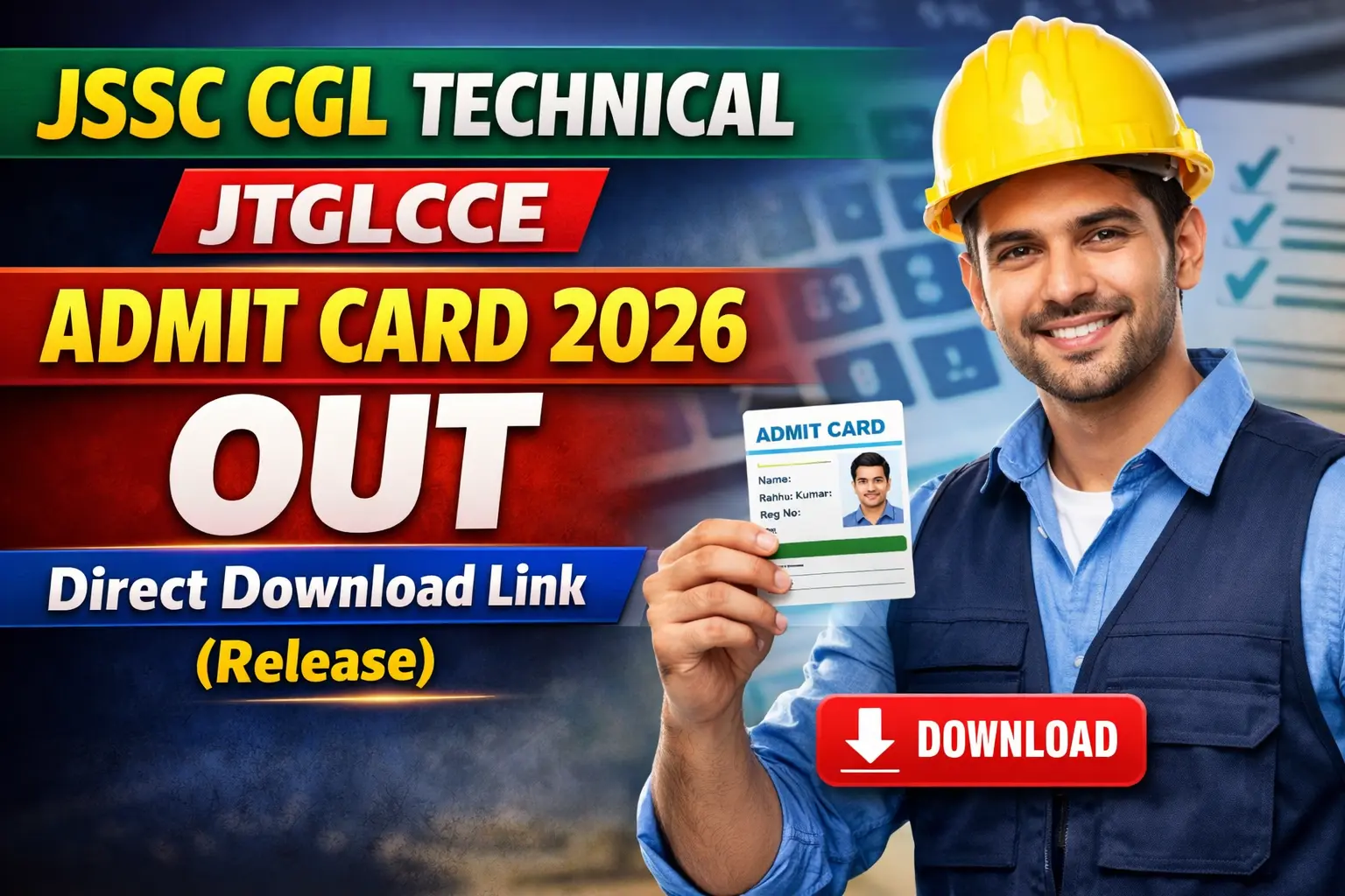 JSSC CGL Technical JTGLCCE Admit Card 2026