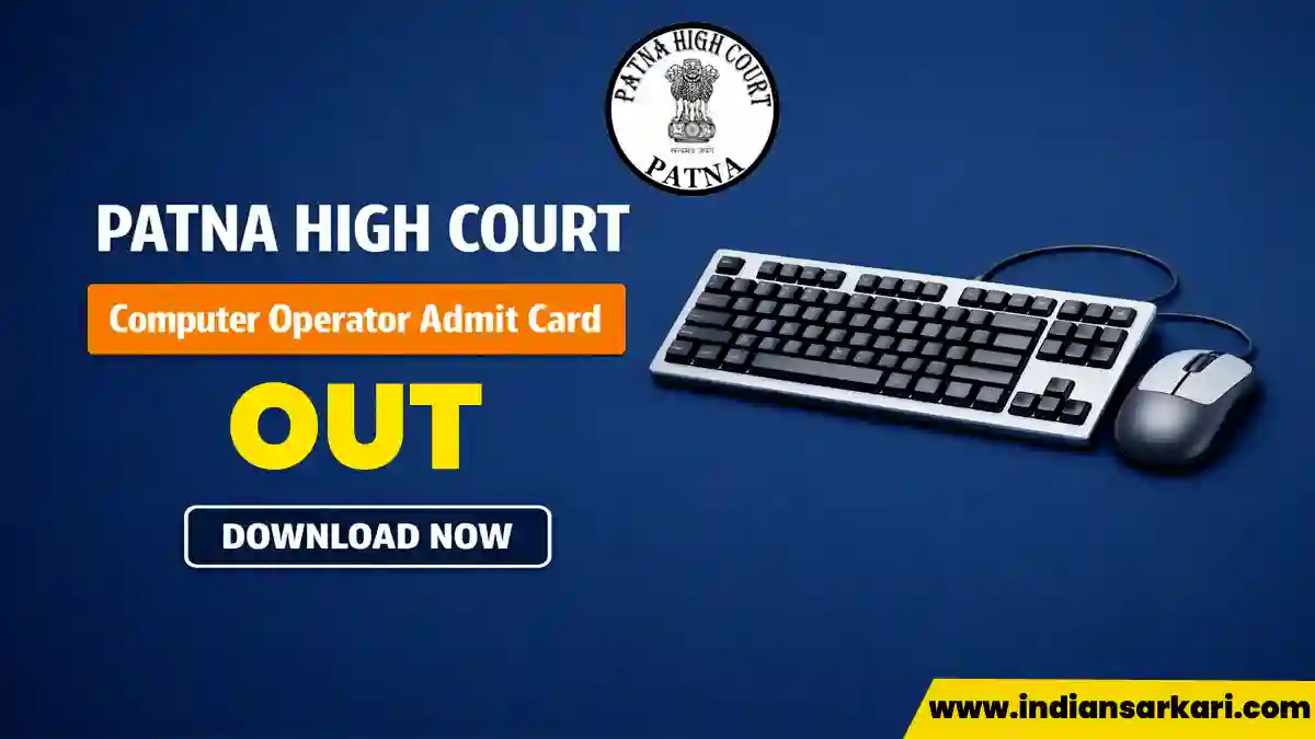 Patna High Court Computer Operator Admit Card 2026