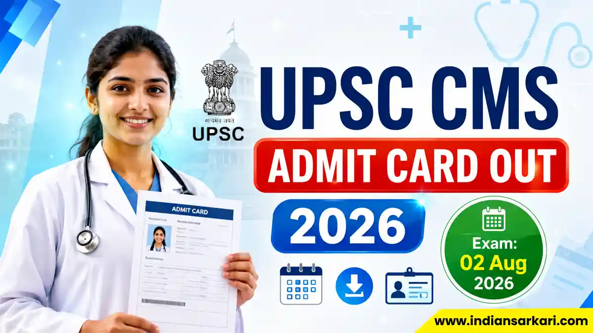 UPSC CMS Admit Card 2026
